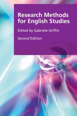 Research Methods for English Studies - Griffin, Gabriele (Editor)