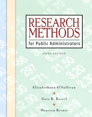 Research Methods for Public Administrators - O'Sullivan, Elizabeth, and Rassel, Gary R, Dr., and Berner, Maureen