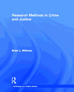 Research Methods in Crime and Justice