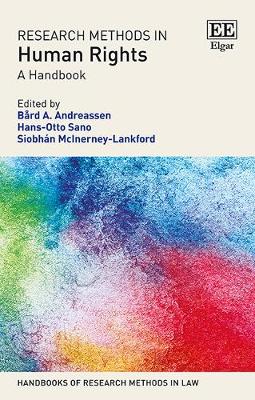 Research Methods in Human Rights: A Handbook - Andreassen, B�rd A. (Editor), and Sano, Hans-Otto (Editor), and McInerney-Lankford, Siobh�n (Editor)