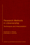 Research Methods in Librarianship: Techniques and Interpretation