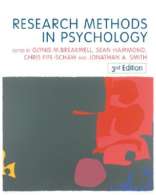 Research Methods in Psychology - Smith, Jonathan A, Professor (Editor), and Breakwell, Glynis M, Professor (Editor), and Fife-Schaw, Chris, Dr. (Editor)
