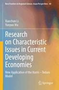Research on Characteristic Issues in Current Developing Economies: New Application of the Harris - Todaro Model