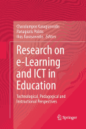 Research on E-Learning and Ict in Education: Technological, Pedagogical and Instructional Perspectives
