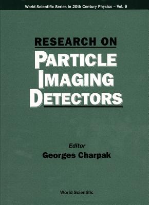 Research on Particle Imaging Detect.(V6) - Charpak Georges