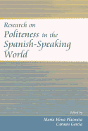 Research on Politeness in the Spanish-Speaking World