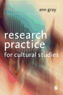 Research Practice for Cultural Studies: Ethnographic Methods and Lived Cultures