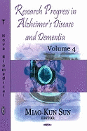 Research Progress in Alzheimer's Disease & Dementia: Volume 4