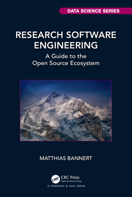Research Software Engineering: A Guide to the Open Source Ecosystem - Bannert, Matthias