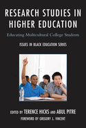 Research Studies in Higher Education: Educating Multicultural College Students
