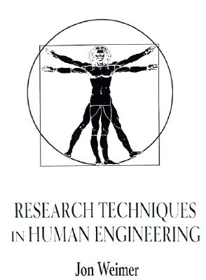 Research Techniques in Human Engineering - Weimer, Jon