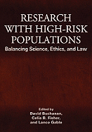 Research with High-Risk Populations: Balancing Science, Ethics and Law