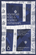 Researcher Roles and Research Partnerships