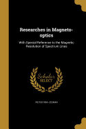 Researches in Magneto-Optics