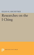 Researches on the I Ching