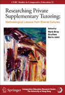 Researching Private Supplementary Tutoring: Methodological Lessons from Diverse Cultures