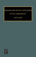 Researching Social Processes in the Laboratory
