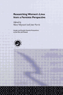 Researching Women's Lives From A Feminist Perspective