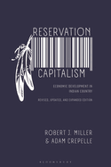 Reservation Capitalism: Economic Development in Indian Country