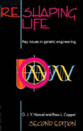 Reshaping Life: Key Issues in Genetic Engineering