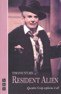 Resident Alien: Quentin Crisp Explains It All - Fountain, Tim, and Crisp, Quentin