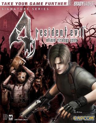 Resident Evil 4 Official Strategy Guide - Birlew, Dan, and BradyGames