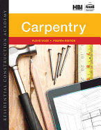 Residential Construction Academy: Carpentry