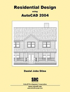 Residential Design Using AutoCAD 2004