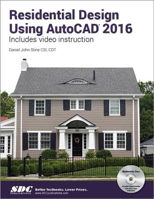 Residential Design Using AutoCAD 2016 - Stine, Daniel