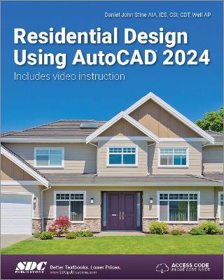 Residential Design Using AutoCAD 2024 - Stine, Daniel John