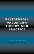 Residential Valuation Theory and Practice