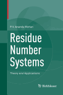 Residue Number Systems: Theory and Applications