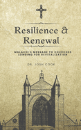 Resilience and Renewal: Malachi's Message to Churches Longing for Revitalization