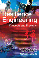 Resilience Engineering: Concepts and Precepts