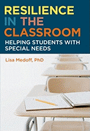 Resilience in the Classroom: Helping Students with Special Needs