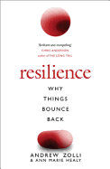 Resilience: Why Things Bounce Back