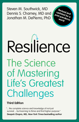 Resilience - Southwick, Steven M, and Charney, Dennis S, and Depierro, Jonathan M