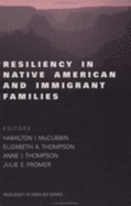 Resiliency in Native American and Immigrant Families