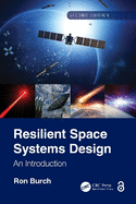 Resilient Space Systems Design: An Introduction