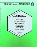 Resins for Surface Coatings, Polyurethanes Polyamides Phenolplasts Aminoplasts Maleic Resins