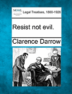 Resist Not Evil