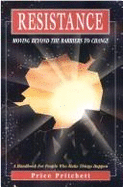 Resistance: Moving Beyond the Barriers of Change