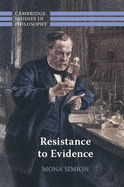 Resistance to Evidence