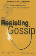 Resisting Gossip