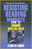 Resisting Reading Mandates: How to Triumph with the Truth