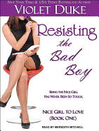 Resisting the Bad Boy (Nice Girl to Love, Book One)