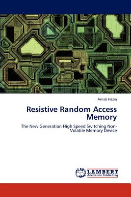 Resistive Random Access Memory - Hazra, Arnab