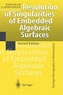 Resolution of Singularities of Embedded Algebraic Surfaces