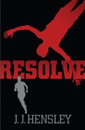 Resolve - Hensley, J J