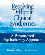 Resolving Difficult Clinical Syndromes: A Personalized Psychotherapy Approach